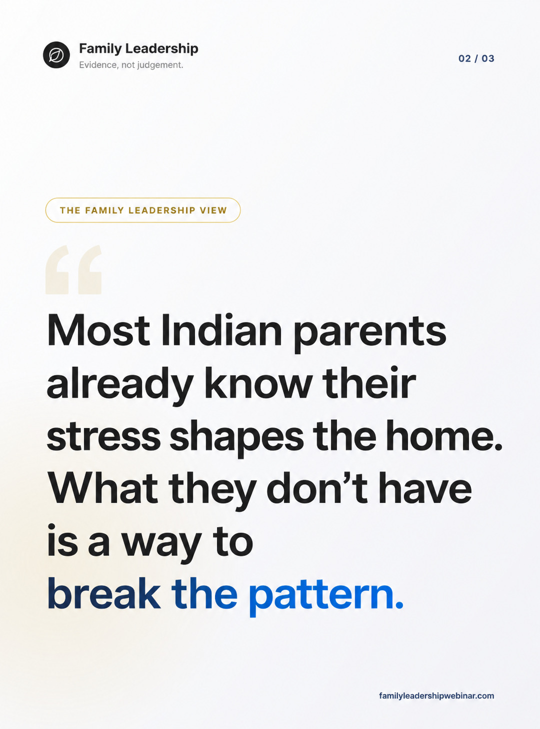 The Family Leadership View: most Indian parents already know their stress shapes the home. What they do not have is a way to break the pattern.
